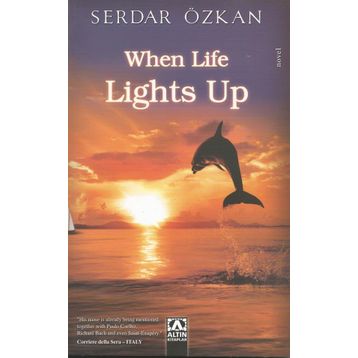When Life Lights Up - Serdar Özkan