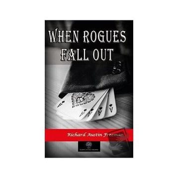 When Rogues Fall Out - Richard Austin Freeman