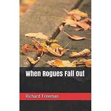 When Rogues Fall Out - Richard Austin Freeman