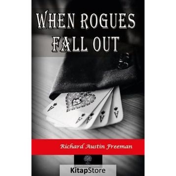 When Rogues Fall Out - Richard Austin Freeman