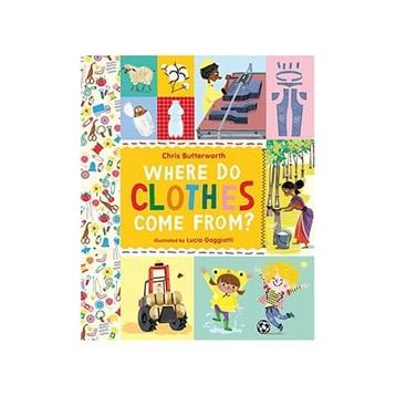 Where Do Clothes Come From - Walker Books