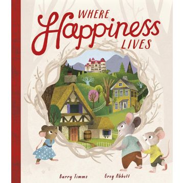 Where Happiness Lives - Barry Timms