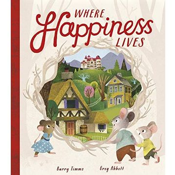 Where Happiness Lives - Barry Timms