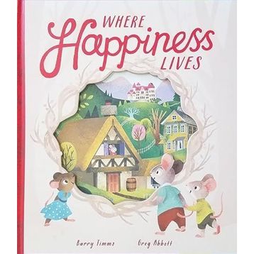 Where Happiness Lives - Barry Timms
