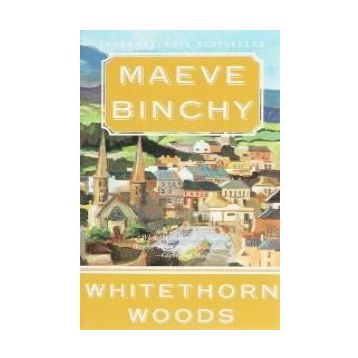 Whitethorn Woods - Maeve Binchy