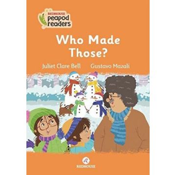 Who Made Those - Juliet Clare Bell