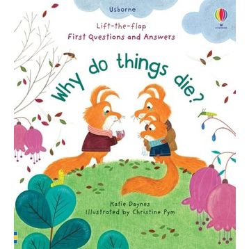 Why Do Things Die? First Questions and Answers