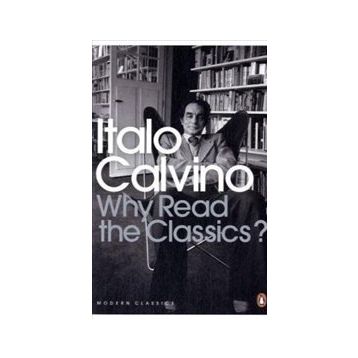 Why Read the Classics? - Italo Calvino
