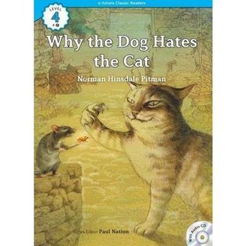 Why the Dog Hates the Cat +CD eCR Level 4 - Norman Hinsdale Pitman