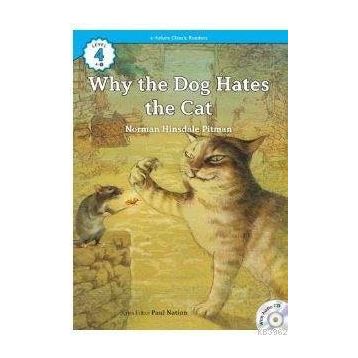 Why the Dog Hates the Cat +CD eCR Level 4 - Norman Hinsdale Pitman