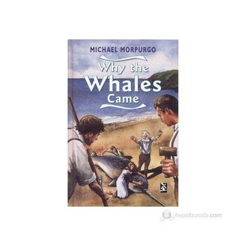WHY THE WHALES CAME - MICHAEL MORPURGO