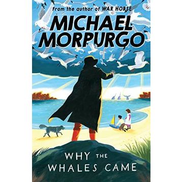 WHY THE WHALES CAME - MICHAEL MORPURGO