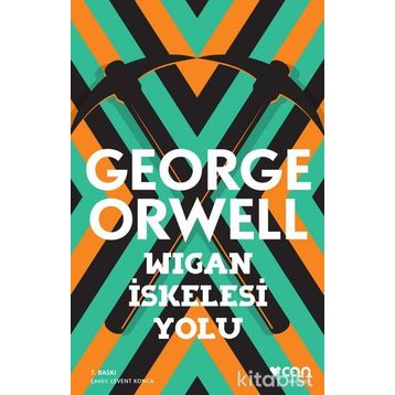 Wigan İskelesi Yolu - George Orwell