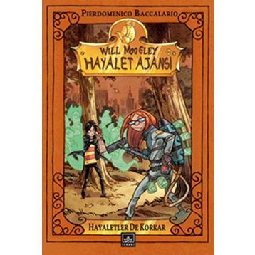 WILL MOOGLEY HAYALET AJANI - HAYALETLER DE KORKAR - PIERDOMENICO BACCALARIO