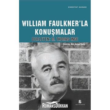 William Faulkner’la Konuşmalar - M. Thomas İnge
