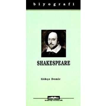 William Shakespeare - Hayatı ve Eserleri