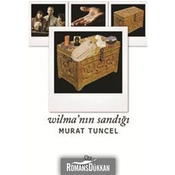 WİLMA'NIN SANDIĞI - MURAT TUNCEL