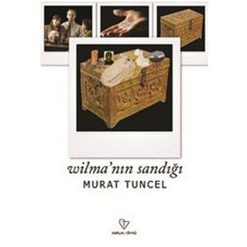WİLMA'NIN SANDIĞI - MURAT TUNCEL