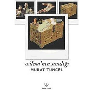 WİLMA'NIN SANDIĞI - MURAT TUNCEL