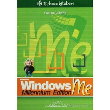WINDOWS ME MILLENNIUM EDITION - OSMAN GÜRKAN