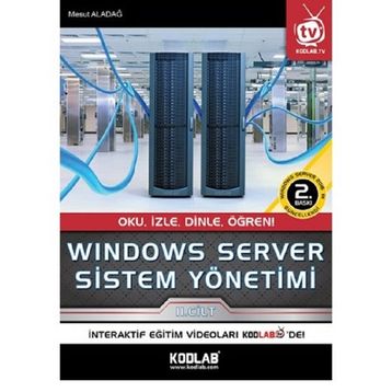 Windows Server Sistem Yönetimi 2. Cilt - Mesut Aladağ