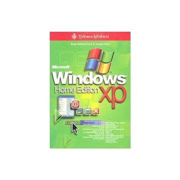 WINDOWS XP HOME EDITION - İHSAN KARAGÜLLE; ZEYDIN PALA