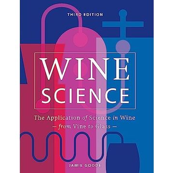 Wine Science: The Application of Science in Winemaking
