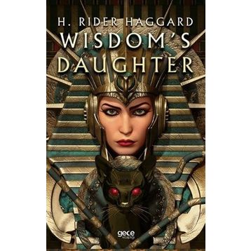 Wisdom`s Daughter H. Rider Haggard
