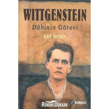 WITTGENSTEIN DÂHININ GÖREVİ - RAY MONK