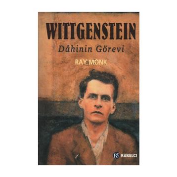 WITTGENSTEIN DÂHININ GÖREVİ - RAY MONK