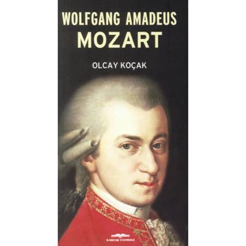 Wolfgang Amadeus Mozart - Olcay Kolçak