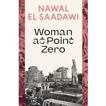 Woman At Point Zero - Nawal El Saadawi