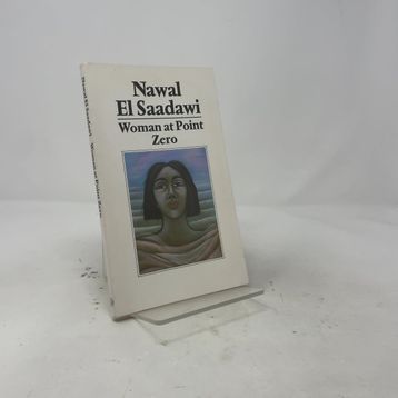 Woman At Point Zero - Nawal El Saadawi