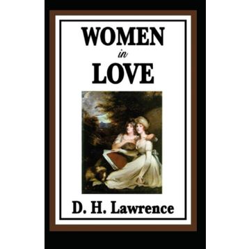 Women in Love - David Herbert Lawrence