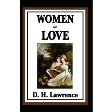 Women in Love - David Herbert Lawrence