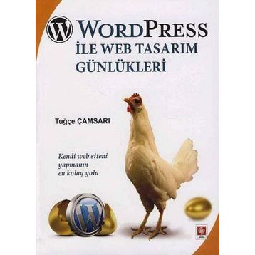 WORD PRESS ILE WEB TASARIM GÜNLÜKLERİ KENDI WEB SITENI YAPMANIN EN KOLAY YOLU - TUĞÇE ÇAMSARI