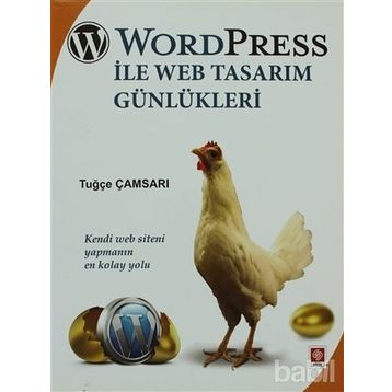WORD PRESS ILE WEB TASARIM GÜNLÜKLERİ KENDI WEB SITENI YAPMANIN EN KOLAY YOLU - TUĞÇE ÇAMSARI