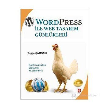 WORD PRESS ILE WEB TASARIM GÜNLÜKLERİ KENDI WEB SITENI YAPMANIN EN KOLAY YOLU - TUĞÇE ÇAMSARI