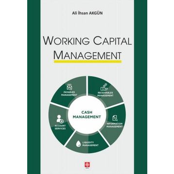 Working Capital Management Ekin Basım Yayın