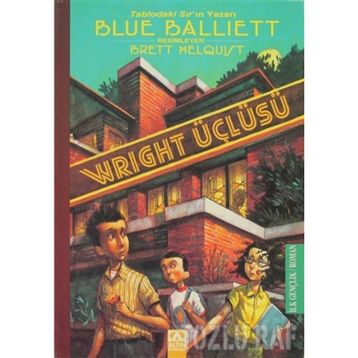 Wright Üçlüsü - Blue Balliett