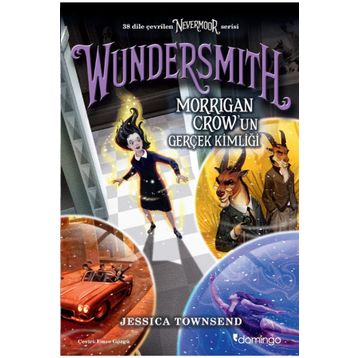 Wundersmith - Morrigan Crow'un Gerçek Kimliği - Jessica Townsend