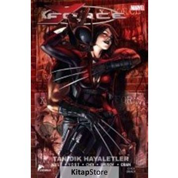 X Force - 2 Tanıdık Hayaletler - Craig Kyle Christopher Yost