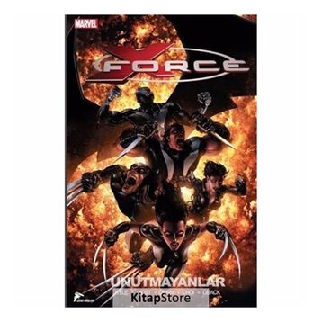 X - Force 3 Unutmayanlar - Craig Kyle Christopher Yost