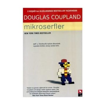 X KUŞAĞI'NIN ULUSLARARASI BESTSELLER YAZARINDAN MIKROSERFLER - DOUGLAS COUPLAND