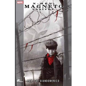 X Men Magneto Vasiyet - Greg Pak