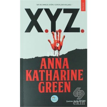 X.Y.Z. - Anna Katharine Green