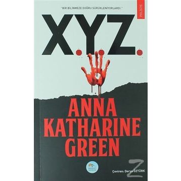 X.Y.Z. - Anna Katharine Green