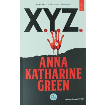 X.Y.Z. - Anna Katharine Green