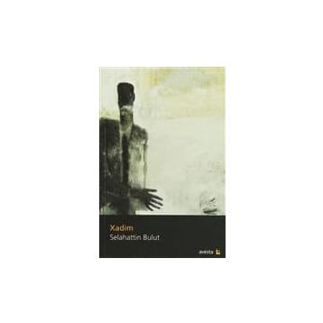 XADIM - SELAHATTIN BULUT