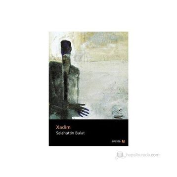 XADIM - SELAHATTIN BULUT